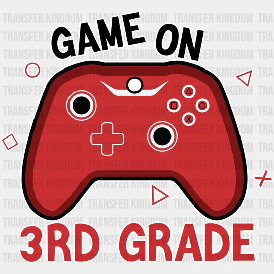 Game On 3rd Grade - Back To School DTF Transfer - Transfer Kingdom