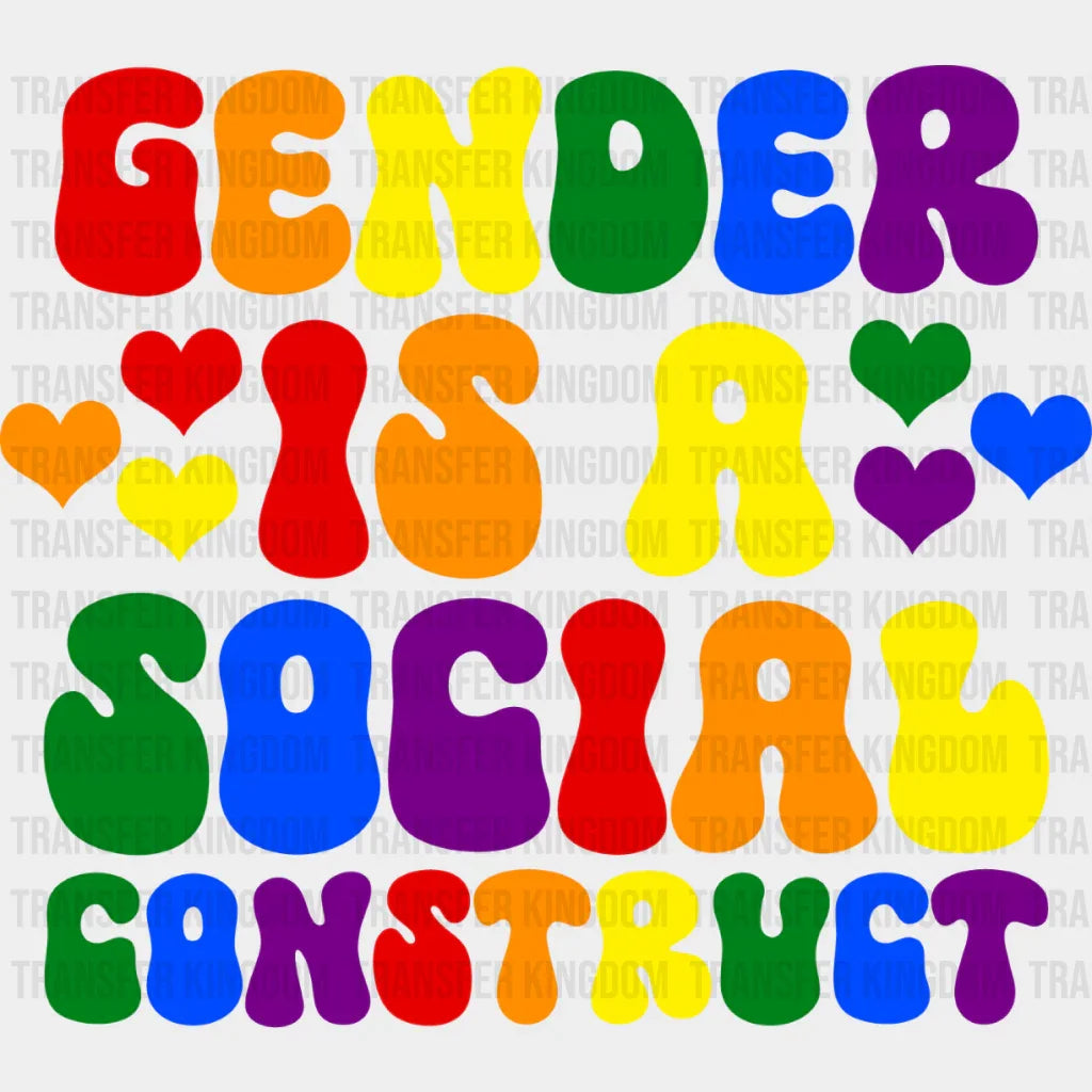 Gender Is A Social Construct - Gay Theme Dtf Transfer