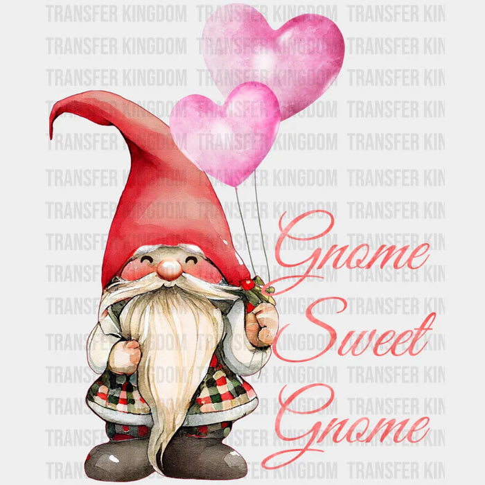 GNOME SWEET GNOME - Valentine's Day DTF heat transfer