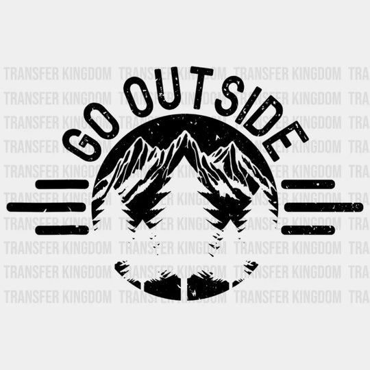 Go Outside - Hiking And Camping Design Dtf Heat Transfer Unisex S & M ( 10 ) / Dark Color See