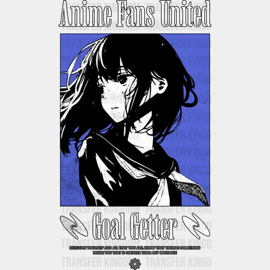 Goal Getter Anime Fans United - Dtf Heat Transfer Unisex S & M (10’’) / Dark Color Design See