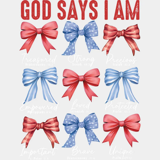 God Says I Am - Christianity DTF Transfer Adult Unisex - S & M (10’’) / Light Color Design (See Imaging)
