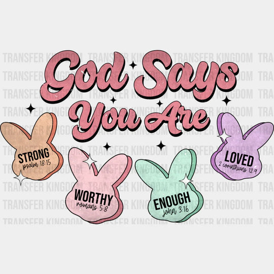 God Says You Are - Easter DTF Transfer Adult Unisex - S & M (10’’) / Dark Color Design (See Imaging)