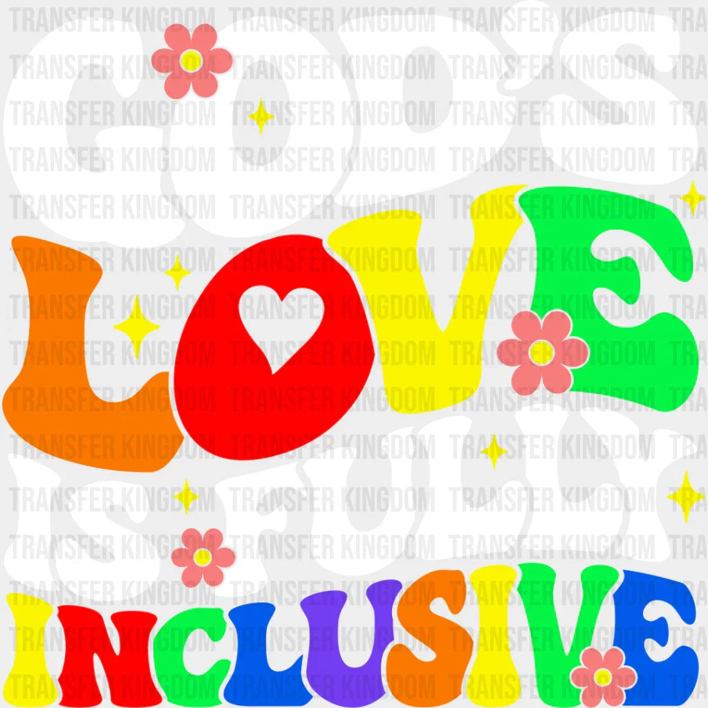 God’s Love Is Fully Inclusive - Lgbtq + Dtf Transfer Unisex S & M (10’’) / Light Color Design