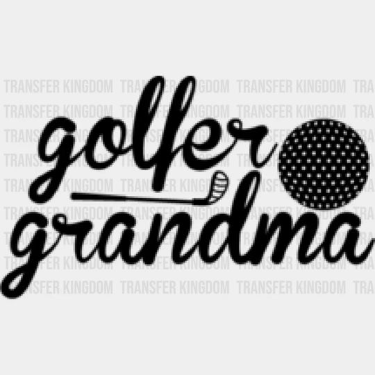 Golfer Grandma - Golf Dtf Heat Transfer Unisex S & M (10’’) / Dark Color Design (See Imaging)