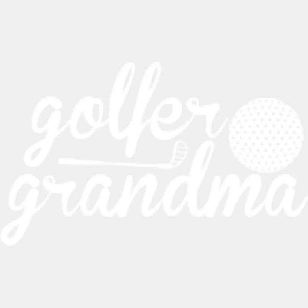 Golfer Grandma - Golf Dtf Heat Transfer Unisex S & M (10’’) / Light Color Design (See Imaging)
