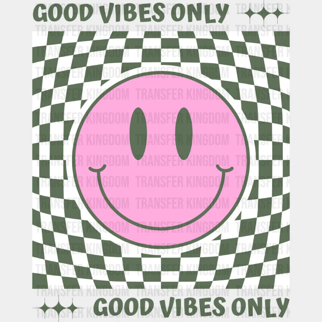 Good Vibes Only Checkered Smiley Design - Dtf Transfer