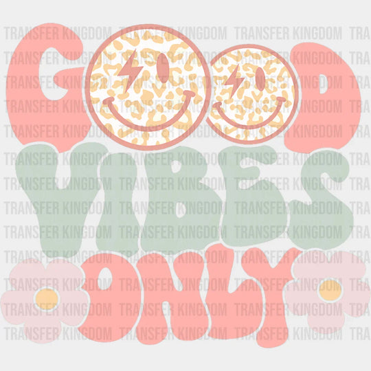 Good Vibes Only Pink And Green - Good Vibes DTF Transfer