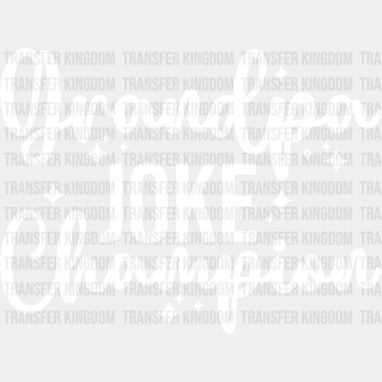 Grandpa Joke Champion - Dtf Heat Transfer Unisex S & M (10’’) / Light Color Design See Imaging
