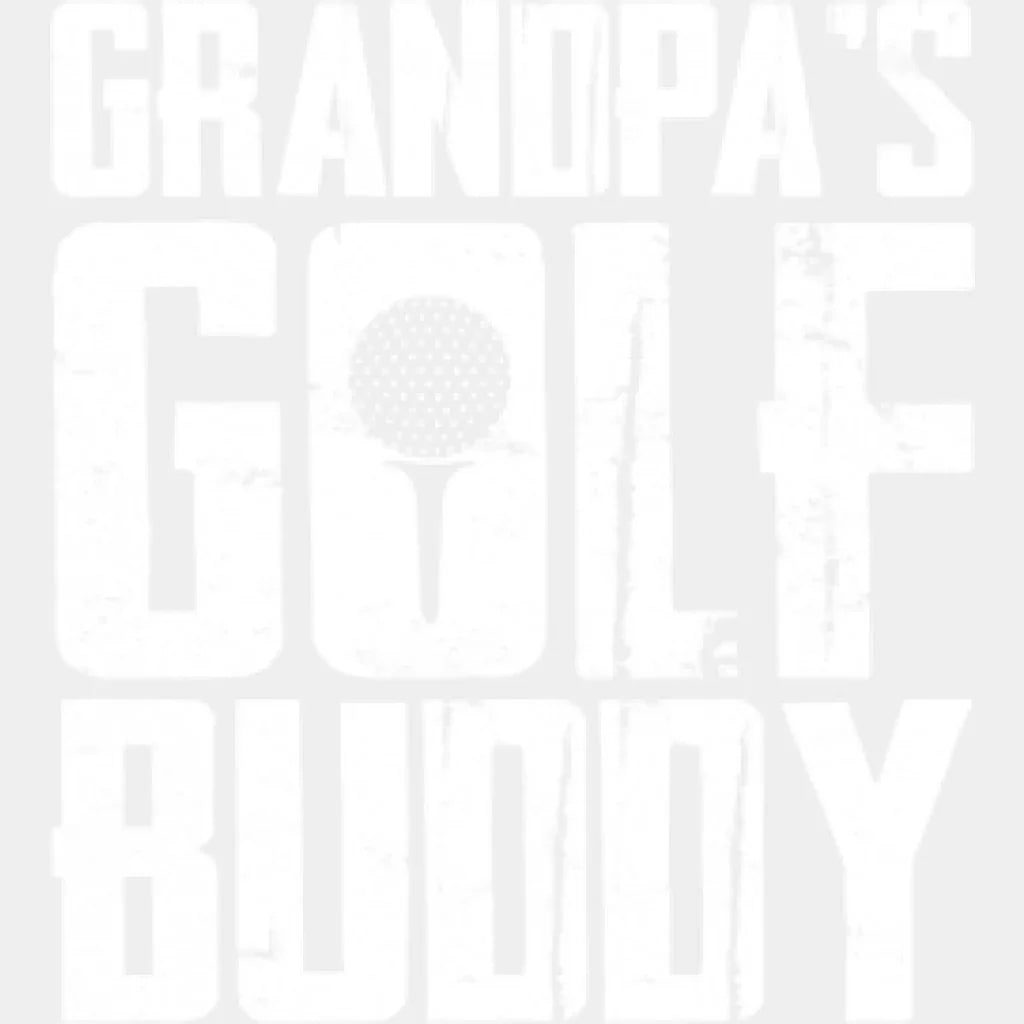 Grandpa’s Golf Buddy - Dtf Heat Transfer Unisex S & M (10’’) / Light Color Design (See Imaging)