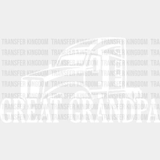 Great Grandpa Semi - Dtf Heat Transfer Unisex S & M (10’’) / Light Color Design See Imaging