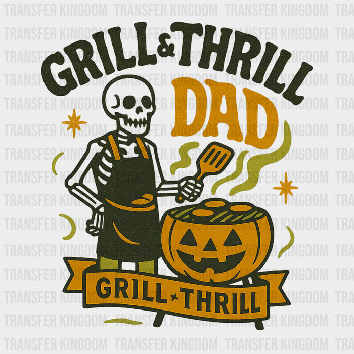 Grill & Thrill Dad - BBQ DTF Transfers