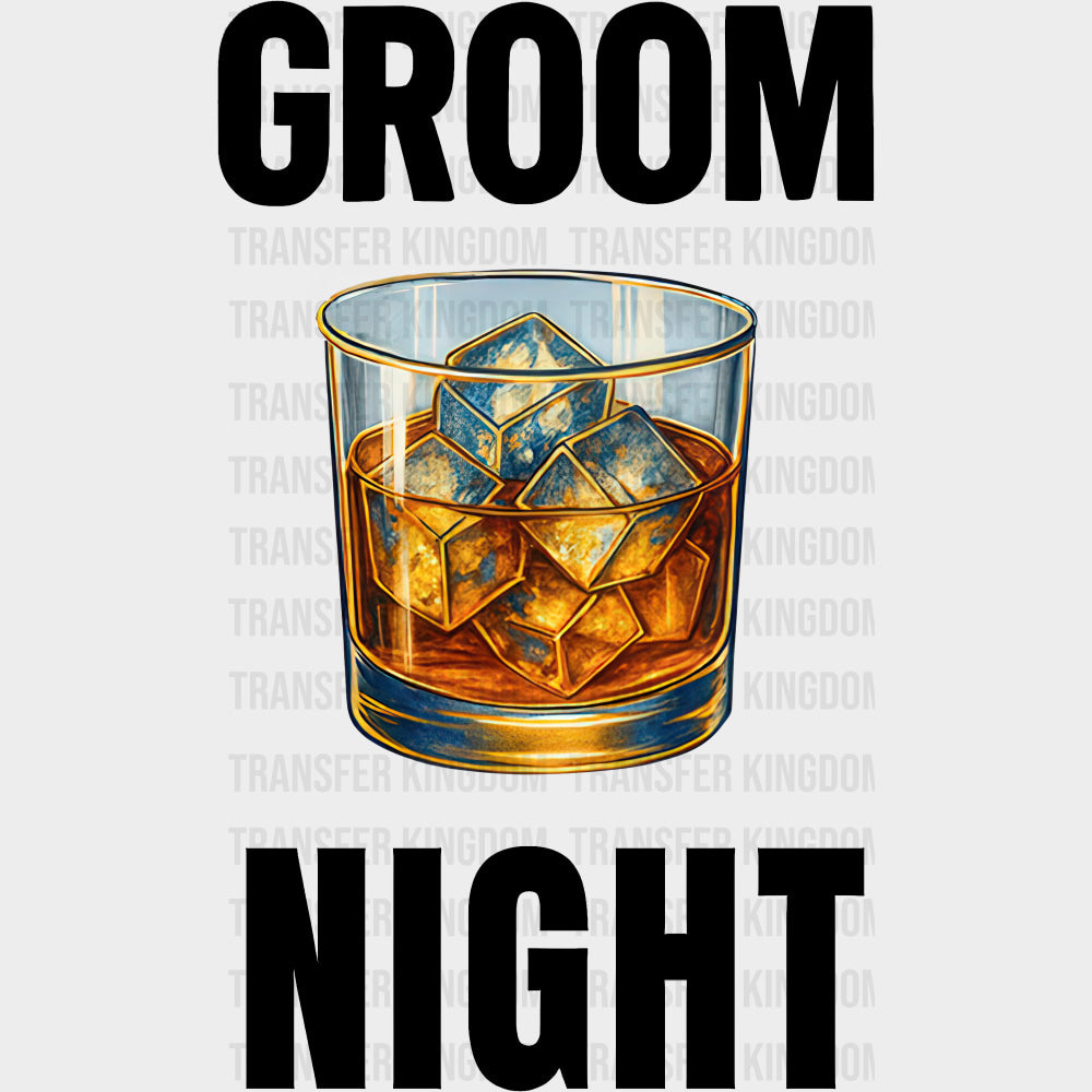Groom Night - Bachelor DTF Transfer transfer-kingdom Dark Color Design (See Imaging)