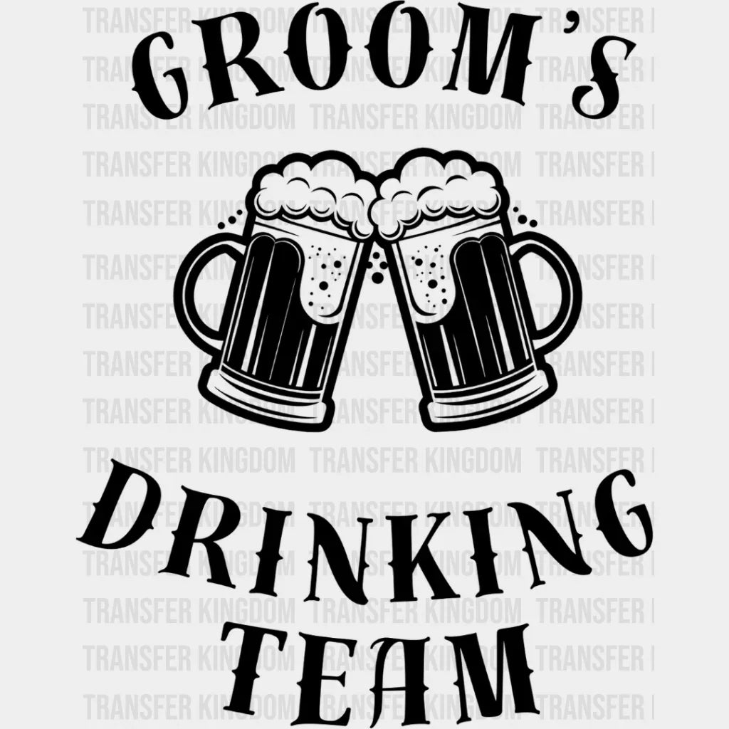 Groom’s Drinking Team - Bachelor Iron On Dtf Transfer Unisex S & M (10’’) / Dark Color Design
