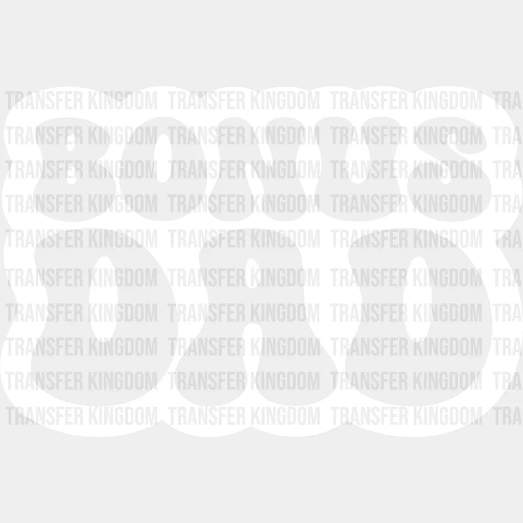 Groovy Bonus Dad - Father’s Day Dtf Heat Transfer Unisex S & M (10’’) / Light Color Design