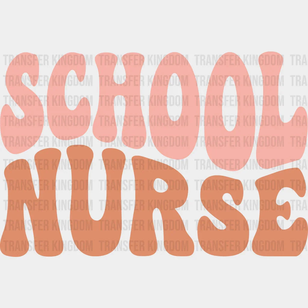 Groovy School Nurse Design - Dtf Transfers