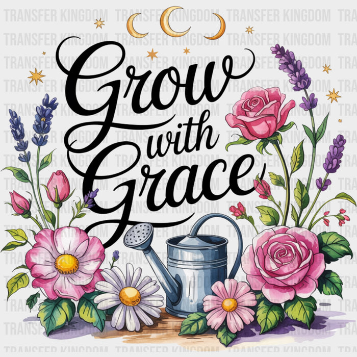 Grow With Grace - Quotes DTF Transfers