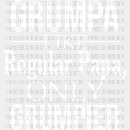 Grumpa Only Grumpier - Grandpa Dtf Heat Transfer Unisex S & M (10’’) / Light Color Design See