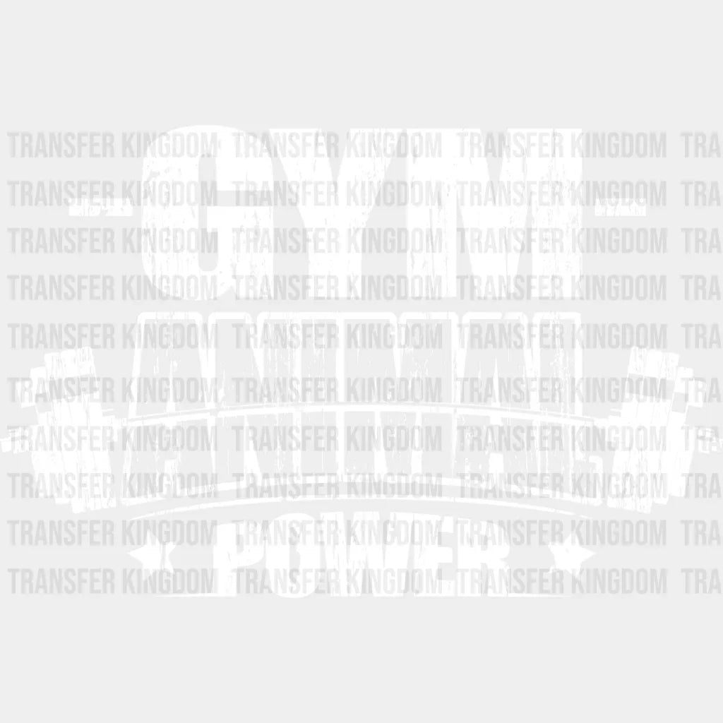 Gym Animal Power - Gym Dtf Heat Transfer Unisex S & M (10’’) / Light Color Design (See Imaging)