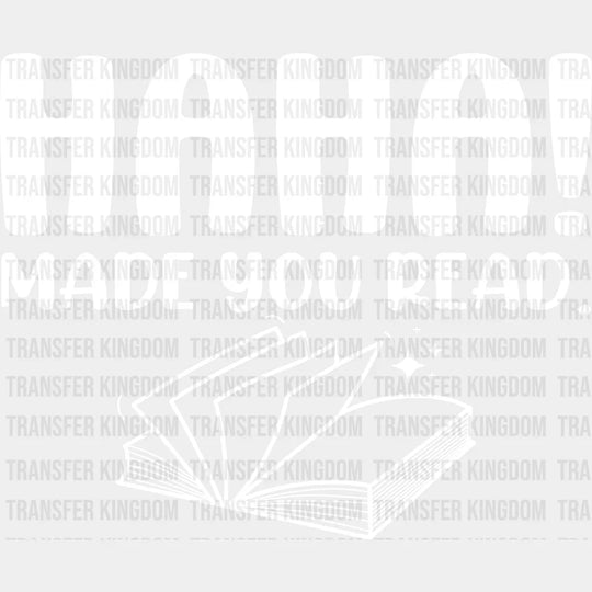 Haha Made You Read Design - Librarian Dtf Heat Transfer Unisex S & M (10’’) / Light Color See