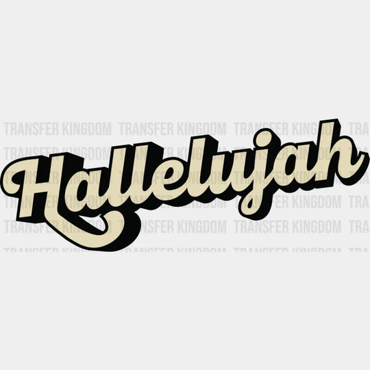 Hallelujah - Christianity DTF Transfer Adult Unisex - S & M (10’’) / Dark Color Design (See Imaging)