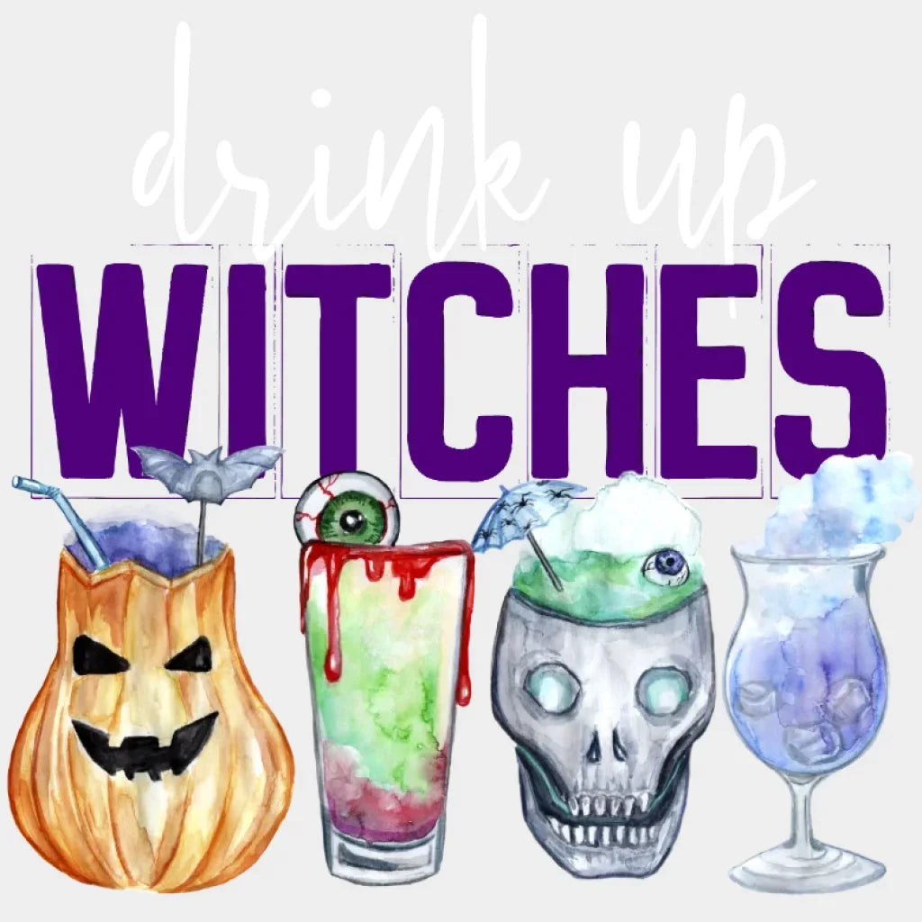 Halloween Drink Up Witches Design - Dtf Heat Transfer