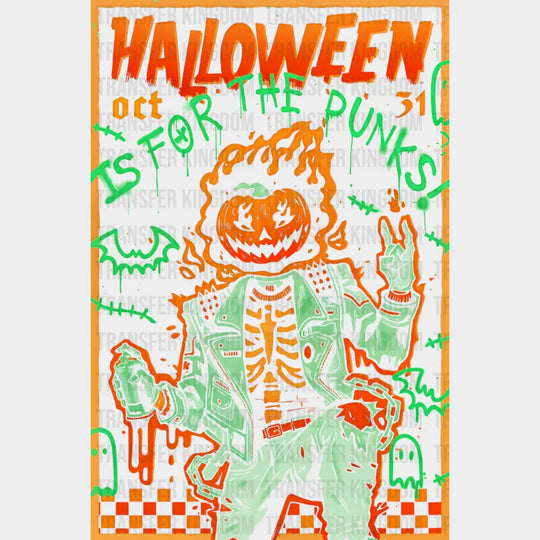 Halloween Is For The Punks Halloween DTF Transfer