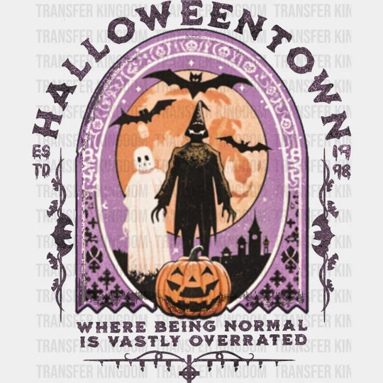 Halloween Town Normal Is Overrated - Dtf Transfer Unisex S & M (10’’) / Dark Color Design See