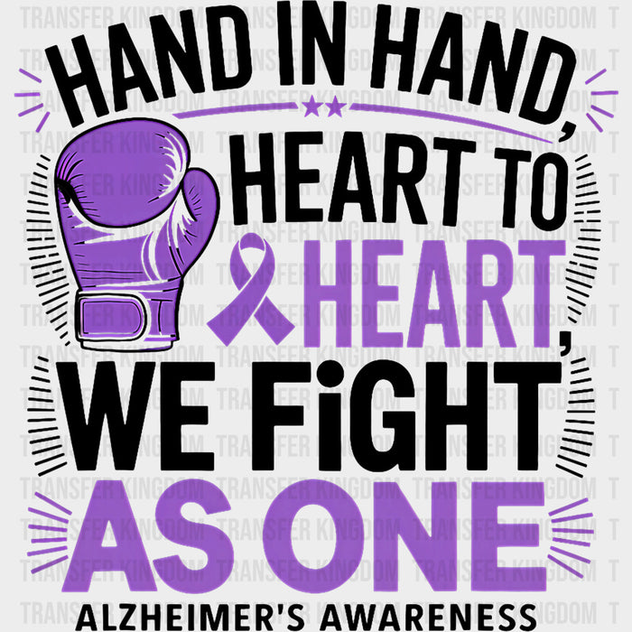Hand In Hand, Heart To Heart - Alzheimer's Awareness DTF Transfer