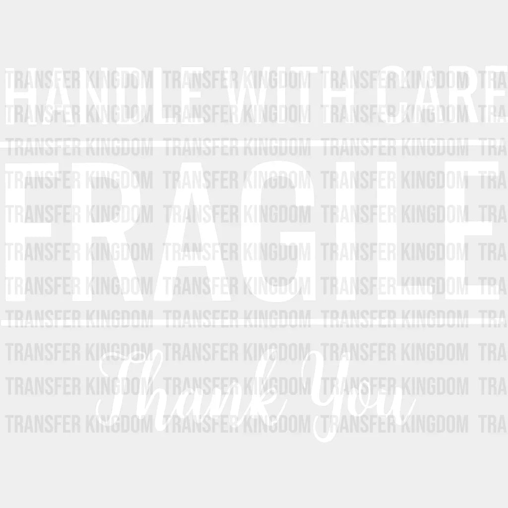 Handle With Care Fragile Valentines Day Design - Dtf Heat Transfer Unisex S & M ( 10 ) / Light Color