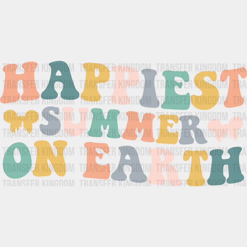 Happiest Summer On Earth Dtf Transfer