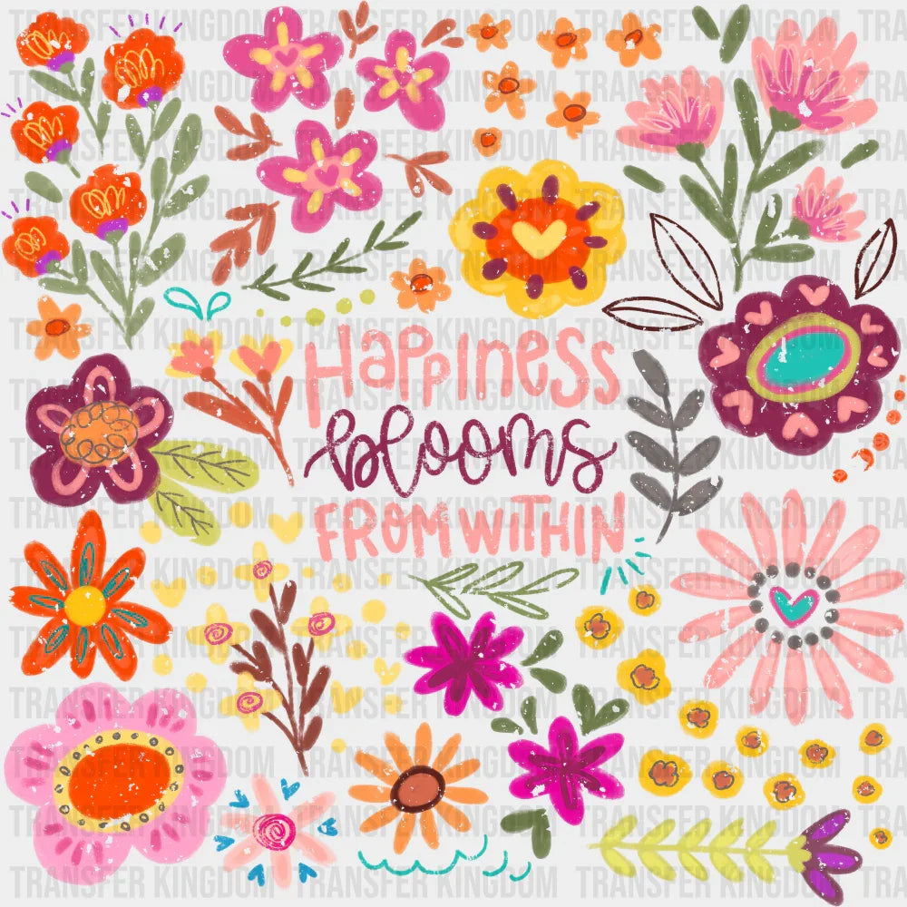 Happiness Blooms From Within Good Vibes DTF Transfer Adult Unisex S & M (10’’) / Dark Color Design (See Imaging)
