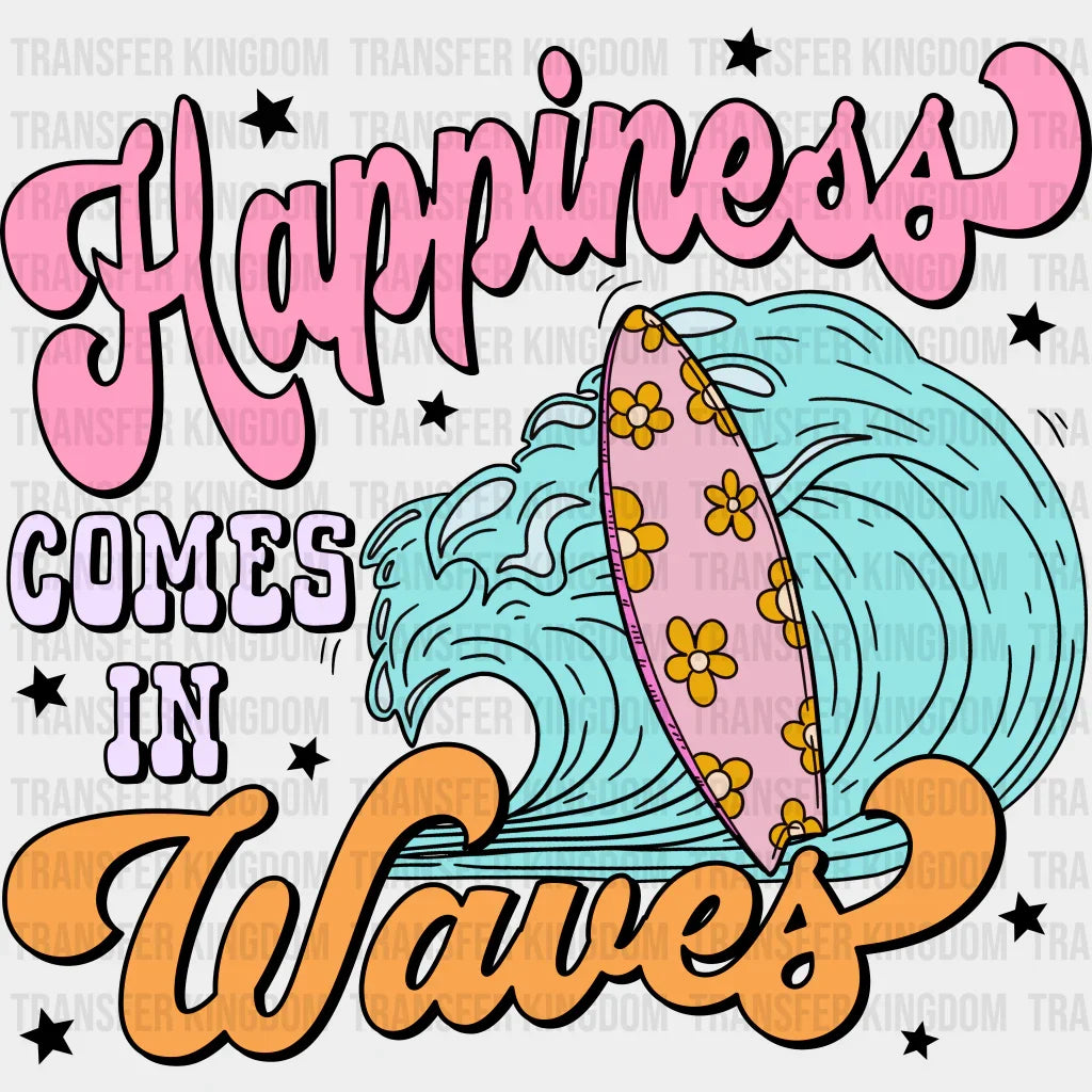 Happiness Comes In Waves Surfing Summer Dtf Transfer Unisex - S & M (10’) / Dark Color Design See