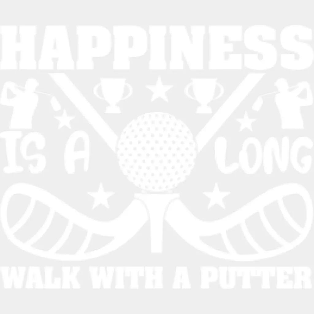 Happiness Is A Long Walk With Putter - Golf Dtf Heat Transfer Unisex S & M (10’’) / Light Color