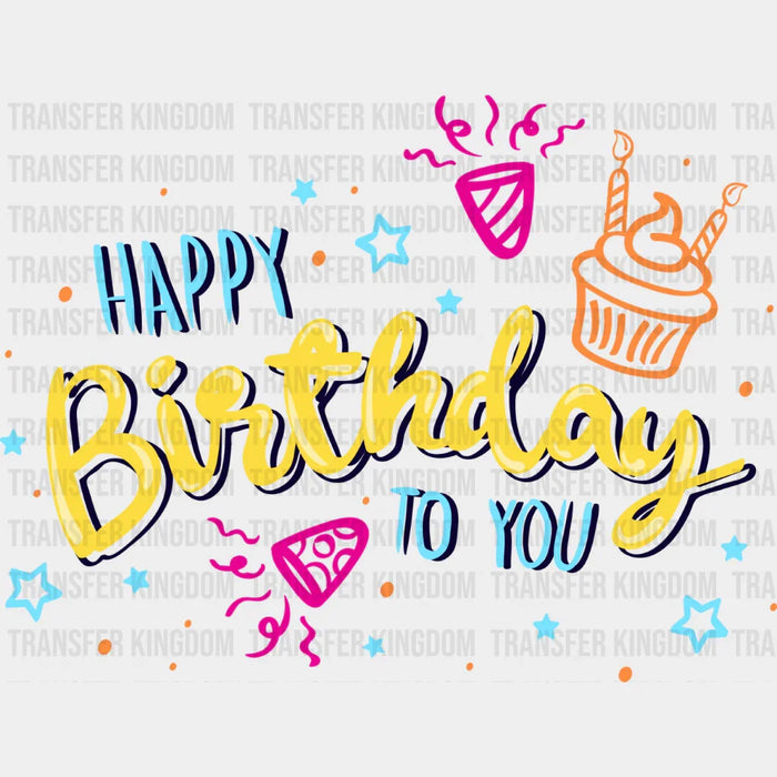 Happy Birthday To You Yellow Design - Birthday DTF heat transfer