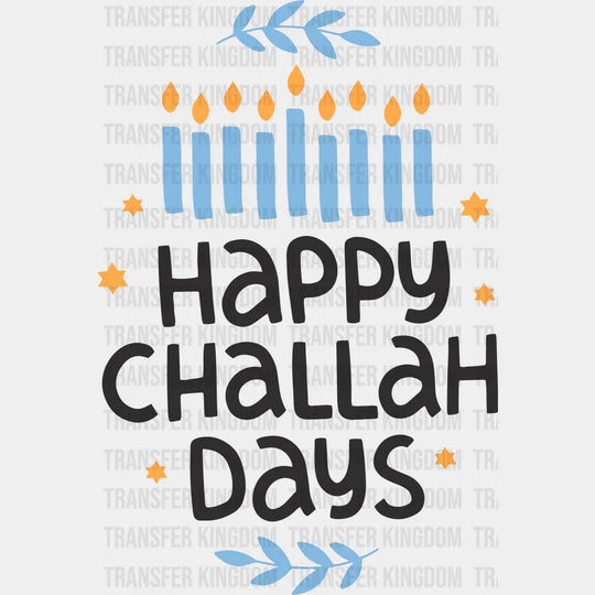 Happy Challah Days - Hanukkah Dtf Heat Transfer Unisex S & M (10’’) / Dark Color Design (See