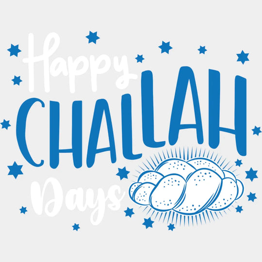 Happy Challah Days - Hanukkah DTF Transfer Adult Unisex - S & M (10’’) / Light Color Design (See Imaging)