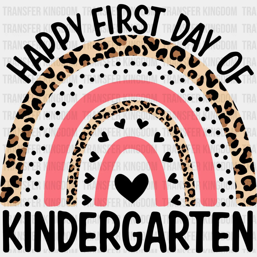 Happy First Day Of Kindergarten Rainbow Teacher Design - Dtf Heat Transfer