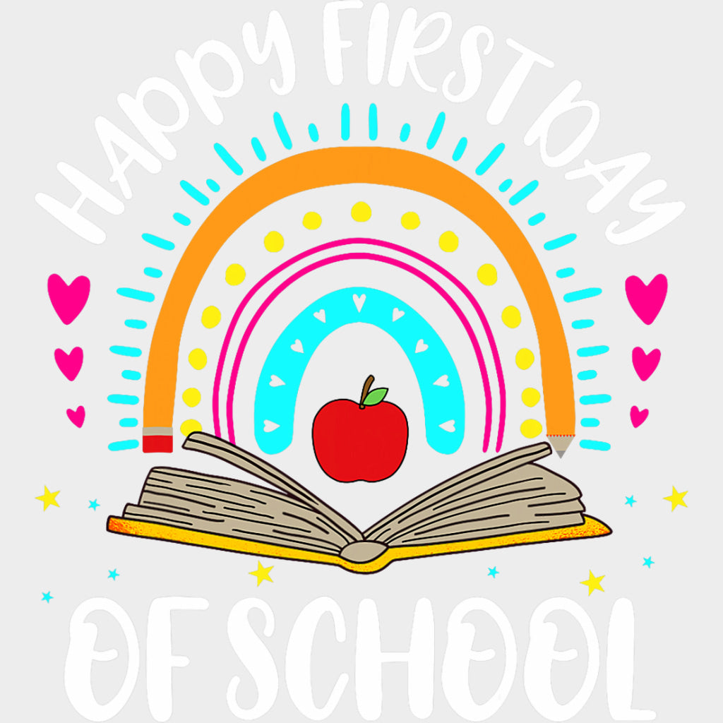 Happy First Day Of School Book Rainbow - First Day Of School DTF Transfers Adult Unisex - S & M (10’’) / Light Color