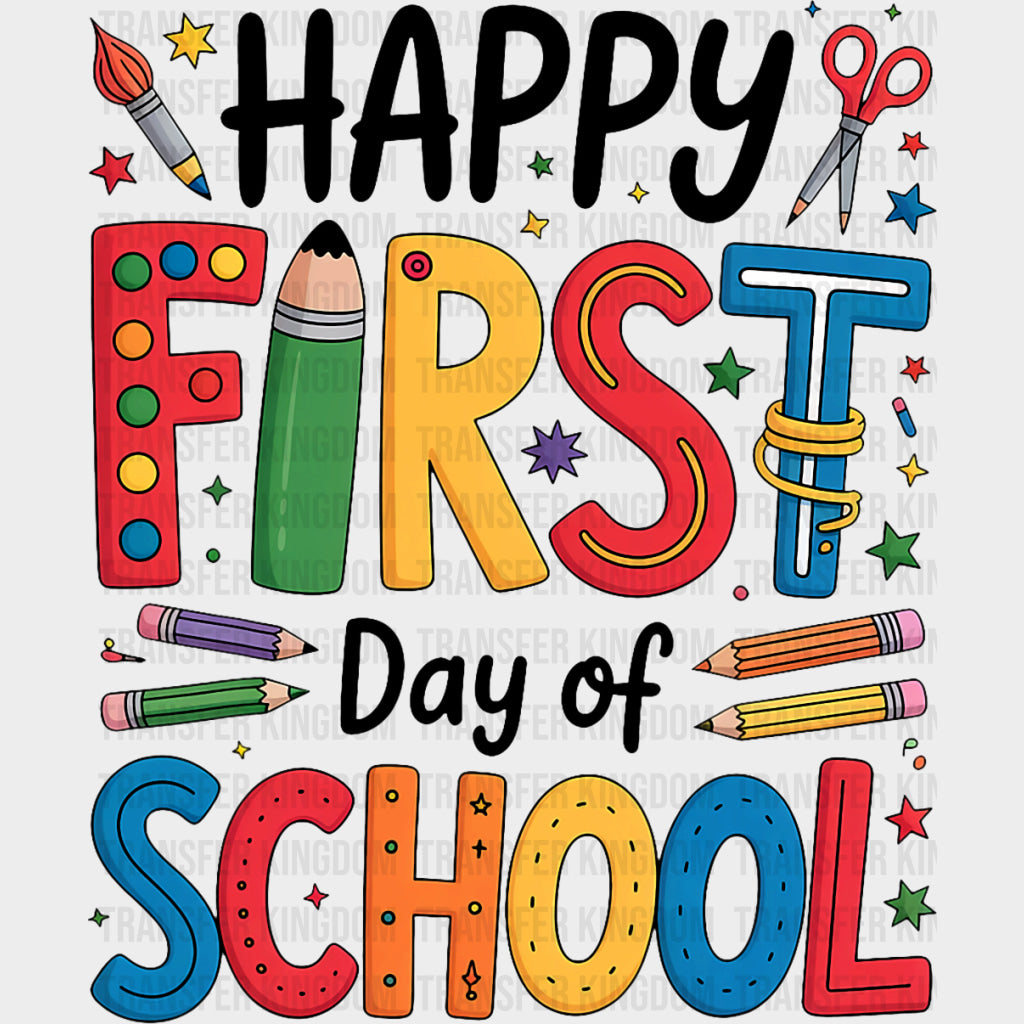 Happy First Day Of School Colorful Design - First Day Of School DTF Transfers Adult Unisex - S & M (10’’) / Dark Color