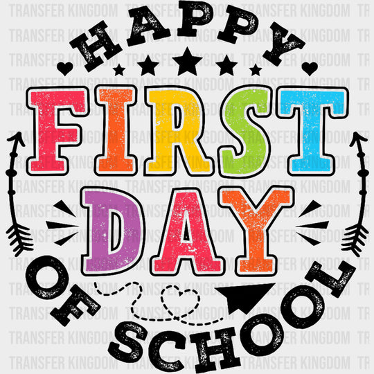 Happy First Day Of School - First Day Of School DTF Transfers Adult Unisex - S & M (10’’) / Dark Color Design (See