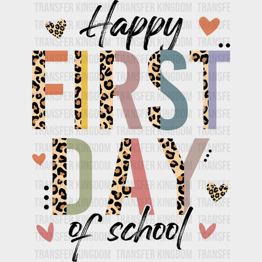 Happy First Day Of School Leopard Print - First Day Of School DTF Transfers Adult Unisex - S & M (10’’) / Dark Color