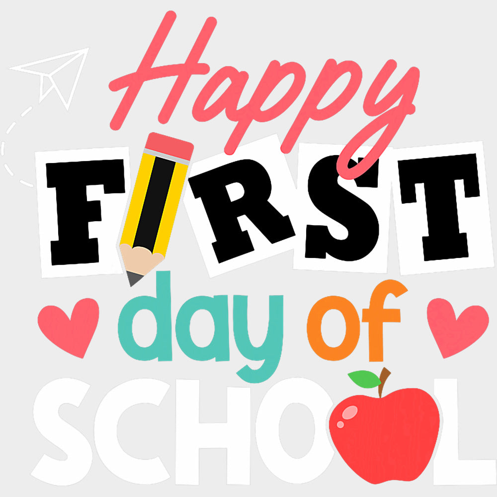Happy First Day Of School Paper Plane - First Day Of School DTF Transfers Adult Unisex - S & M (10’’) / Light Color