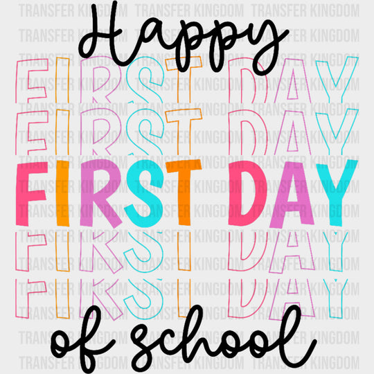 Happy First Day Of School Pastel Colors - First Day Of School DTF Transfers Adult Unisex - S & M (10’’) / Dark Color
