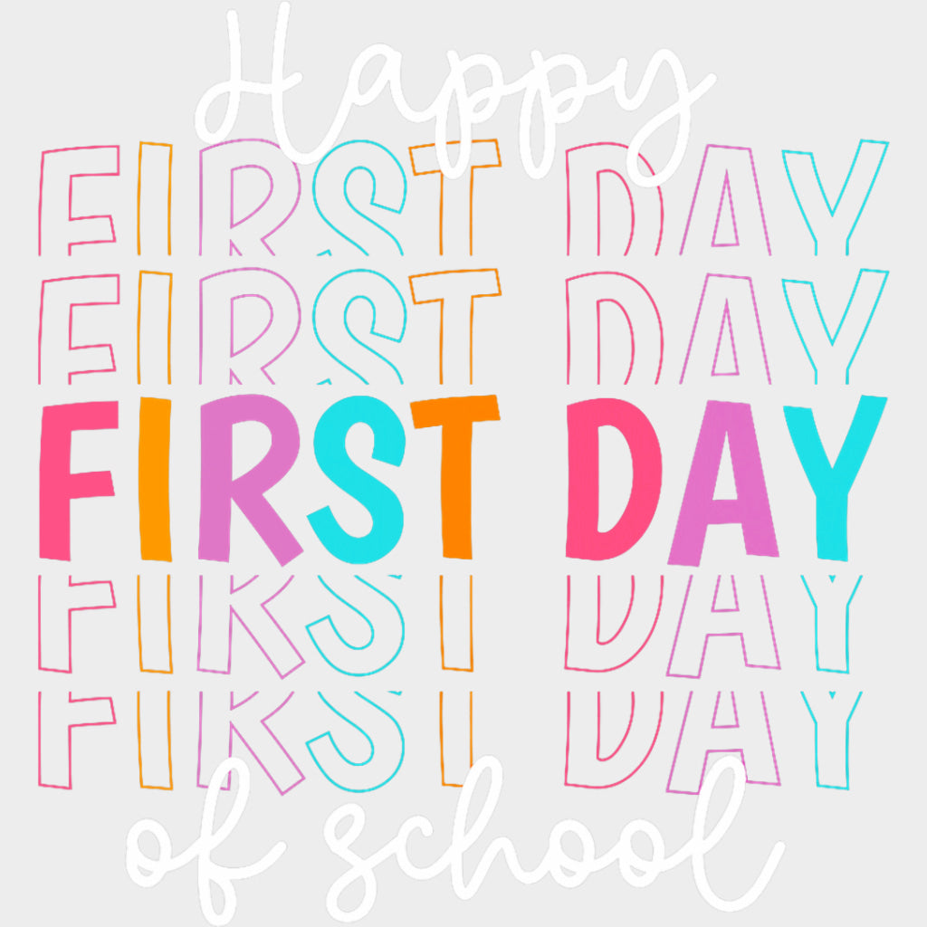 Happy First Day Of School Pastel Colors - First Day Of School DTF Transfers Adult Unisex - S & M (10’’) / Light Color
