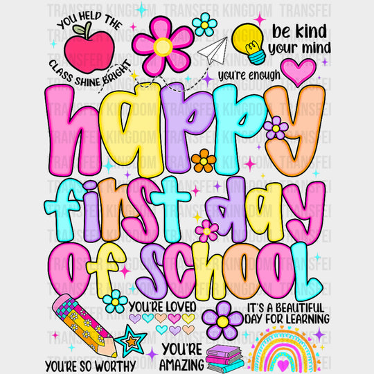 Happy First Day Of School Quotes - First Day Of School DTF Transfers Adult Unisex - S & M (10’’) / Dark Color Design