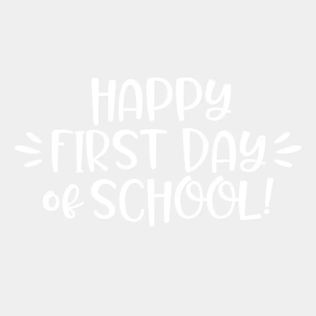 Happy First Day Of School Teacher Design - Dtf Heat Transfer Unisex S & M ( 10 ) / Light Color See