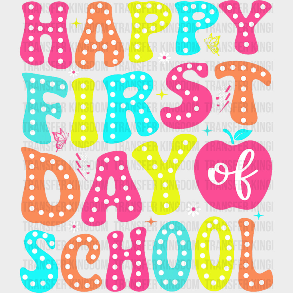 Happy First Day School Red Apple - First Day Of School DTF Transfers
