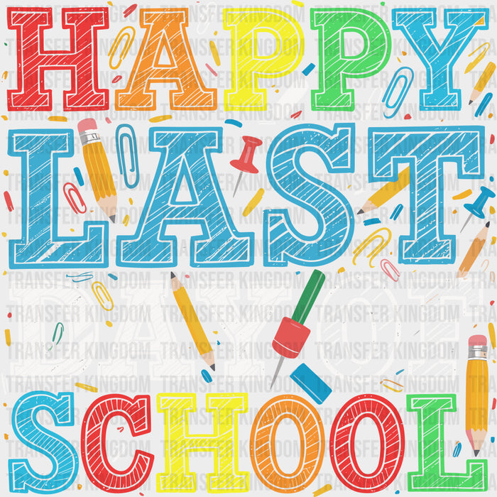 Happy Last Day Of School, Chalk Design - Last Day Of School DTF Transfers