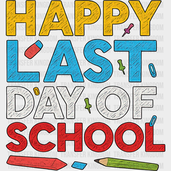 Happy Last Day Of School, Colorful Chalk - Last Day Of School DTF Transfers